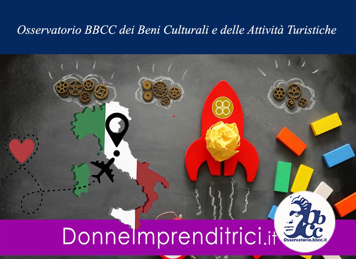 Osservatorio BBCC - DonneImprenditrici TURISMO Innovazione Digitalizzazione Aziende Femminili Turistiche